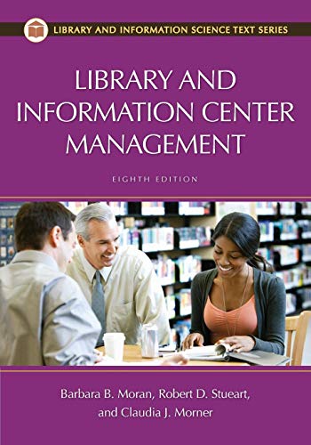 9781598849899: Library and Information Center Management (Library and Information Science Text)