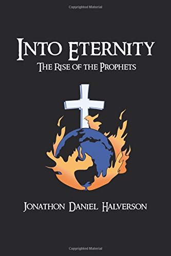 Beispielbild fr Into Eternity: The Rise of the Prophets zum Verkauf von Emily's Books