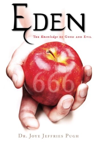 Imagen de archivo de Eden: The Knowledge of Good and Evil 666 a la venta por Ergodebooks