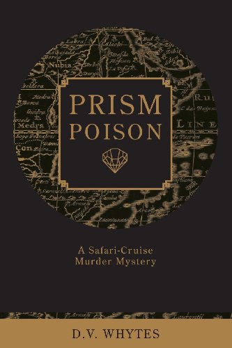 Prism Poison: A Safari-Cruise Murder Mystery (9781598863611) by Don White; Vicki White