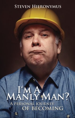 Stock image for I'm a Manly Man? for sale by Agape Love, Inc