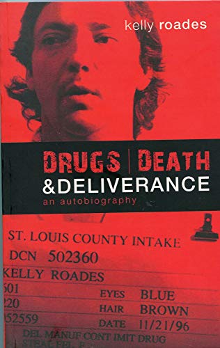 9781598864427: Drugs, Death, and Deliverance