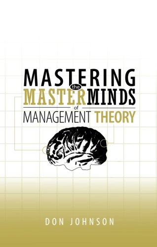 Stock image for Mastering the Masterminds of Management Theory for sale by Hippo Books