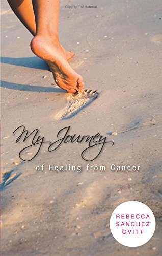 Stock image for My Journey of Healing from Cancer for sale by HPB-Ruby