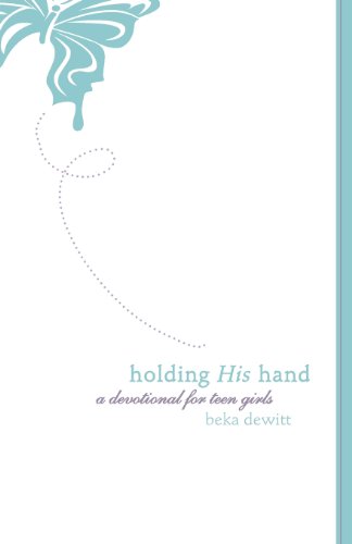 Stock image for Holding His Hand: A Devotional for Teen Girls for sale by SecondSale