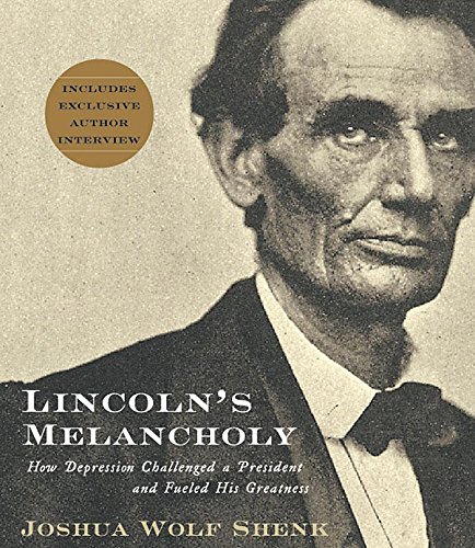 Stock image for Lincoln's Melancholy: How Depression Challenged a President and Fueled His Greatness for sale by SecondSale