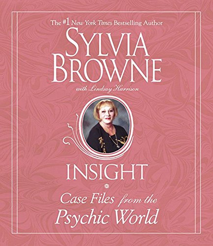 Insight: Case Files from the Psychic World (9781598870312) by Browne, Sylvia