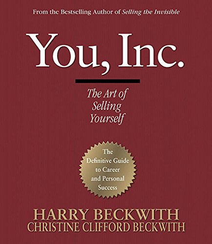 Stock image for You, Inc.: The Art of Selling Yourself for sale by SecondSale