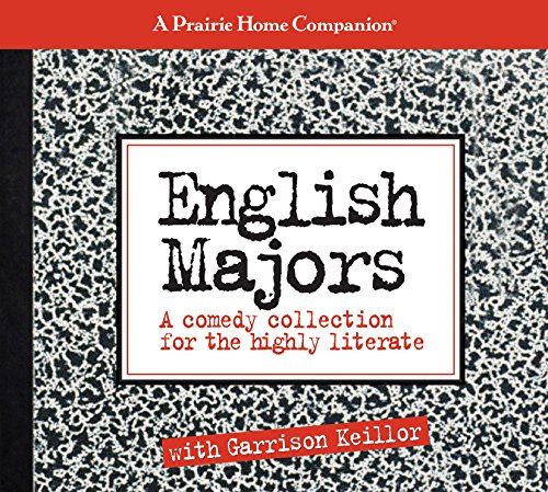 Beispielbild fr English Majors: A Comedy Collection for the Highly Literate (Prairie Home Companion (Audio)) zum Verkauf von Wonder Book