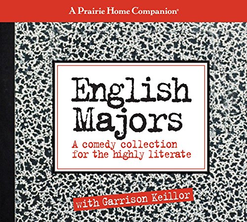 Stock image for English Majors: A Comedy Collection for the Highly Literate (Prairie Home Companion (Audio)) for sale by Wonder Book