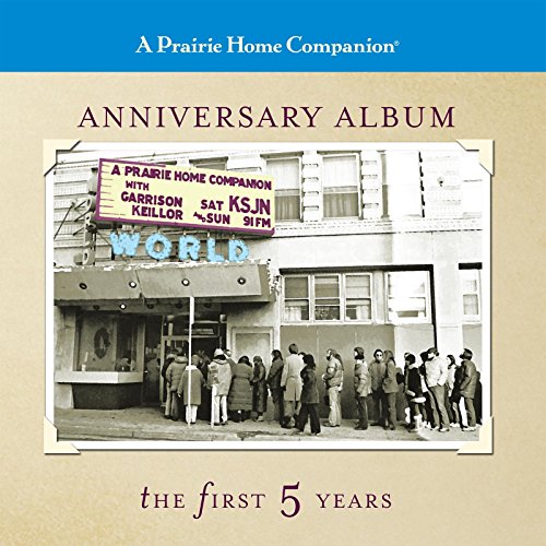 A Prairie Home Companion Anniversary Album: The First Five Years (9781598876000) by Keillor, Garrison