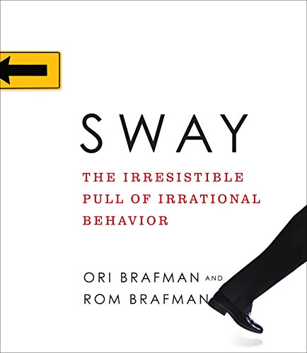 Stock image for Sway: The Irresistible Pull of Irrational Behavior for sale by HPB Inc.