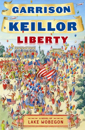 Liberty (Lake Wobegon) (9781598876710) by Keillor, Garrison