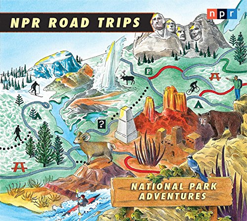 Beispielbild fr NPR Road Trips: National Park Adventures: Stories That Take You Away . . . zum Verkauf von Bookmans