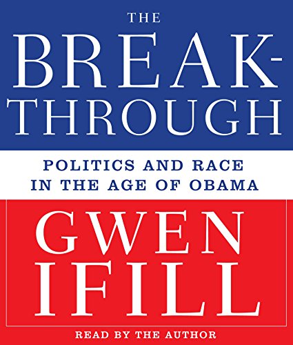 Stock image for Breakthrough: Politics and Race in the Age of Obama for sale by The Yard Sale Store