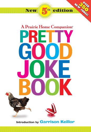 Stock image for Pretty Good Joke Book: A Prairie Home Companion for sale by SecondSale