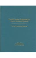 World Trade Organization Dispute Settlement Decisions: Bernan's Annotated Reporter (9781598880168) by Bernan Press; WTO