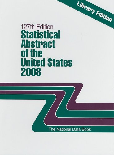 Stock image for Statistical Abstract of the United States 2008: The National Data Book (Library Edition) (Statistical Abstract of the United States Enlarged Print Edition (Library Edition)) for sale by Ergodebooks