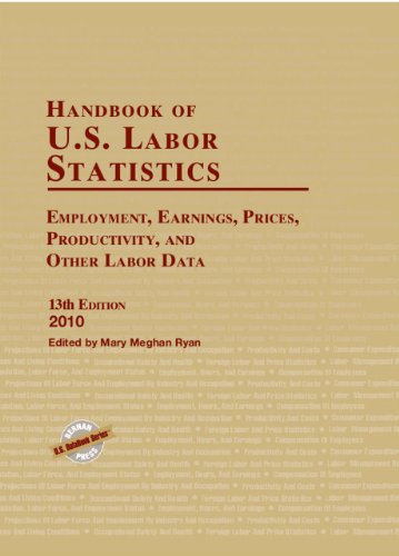 Imagen de archivo de Handbook of U.S. Labor Statistics 2010: Employment, Earnings, Prices, Productivity, and Other Labor Data a la venta por The Book Cellar, LLC