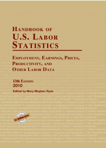 Stock image for Handbook of U.S. Labor Statistics 2010: Employment, Earnings, Prices, Productivity, and Other Labor Data for sale by The Book Cellar, LLC