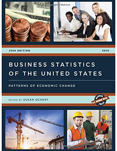 Beispielbild fr Business Statistics of the United States : Patterns of Economic Change zum Verkauf von Better World Books