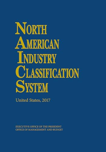Stock image for North American Industry Classification System 2017 for sale by Better World Books