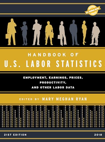 Stock image for Handbook of U.S. Labor Statistics 2018: Employment, Earnings, Prices, Productivity, and Other Labor Data (U.S. DataBook Series) for sale by HPB-Red