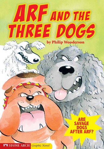 9781598890211: Arf and the Three Dogs (Graphic Trax)