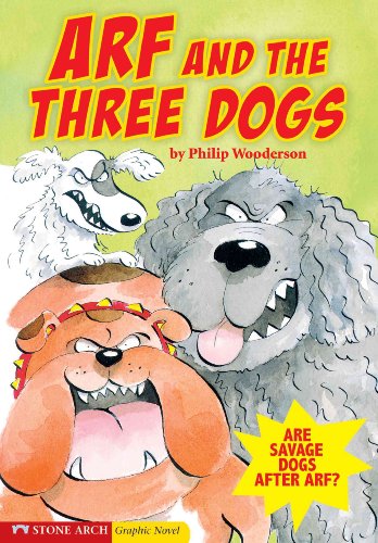 Arf and the Three Dogs (9781598890211) by Wooderson, Philip; Fuchs, Jessica