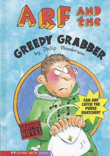 Beispielbild fr Arf and the Greedy Grabber zum Verkauf von Better World Books