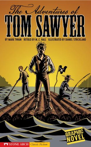 Stock image for The Adventures of Tom Sawyer : A Graphic Novel for sale by Better World Books