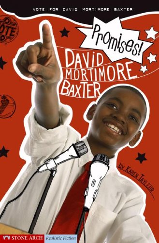 Imagen de archivo de Promises! : Vote for David Mortimore Baxter a la venta por Better World Books