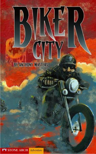 Biker City (Pathway Books) (9781598891089) by Masters, Anthony