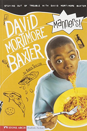 Stock image for Manners!: Staying out of Trouble with David Mortimore Baxter for sale by SecondSale