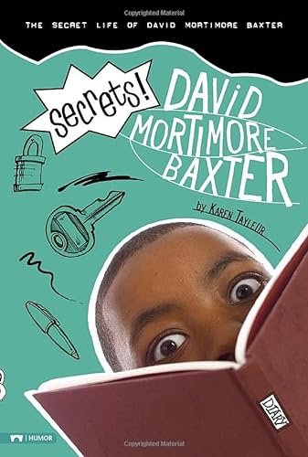 Beispielbild fr Secrets! : The Secret Life of David Mortimore Baxter zum Verkauf von Better World Books