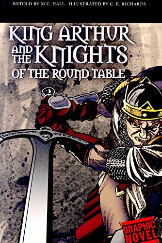 Imagen de archivo de King Arthur and the Knights of the Round Table (Graphic Revolve: Common Core Editions) a la venta por Bookmans