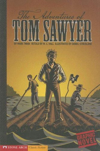 Imagen de archivo de The Adventures of Tom Sawyer : A Graphic Novel a la venta por Better World Books