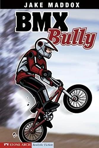 Stock image for BMX Bully (Jake Maddox Sports Stories) for sale by Jenson Books Inc