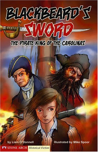 Stock image for Graphic Flash: Blackbeard's Sword: The Pirate King of the Carolinas for sale by Front Cover Books