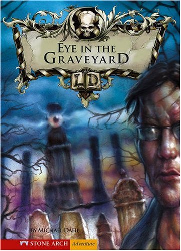 The Eye in the Graveyard (Library of Doom) (9781598893281) by Dahl, Michael