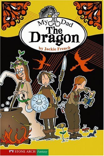 Stock image for My Dad the Dragon (Jackie French) for sale by Friends of the Brownsburg Public Library