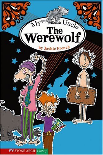 Stock image for My Uncle the Werewolf (Funny Families) for sale by Ergodebooks