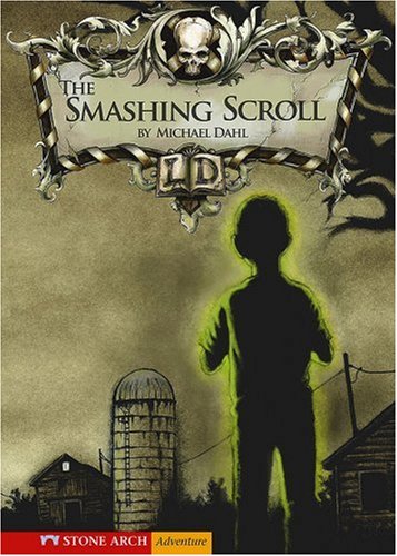 The Smashing Scroll (Library of Doom) - Michael Dahl