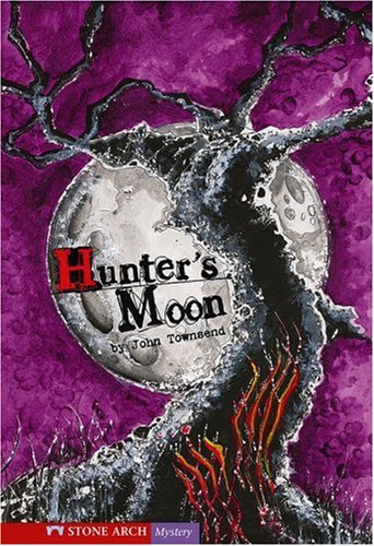 Hunter's Moon (Shade Books) - Townsend; John; Illustrator-Dietrich; Illustrator-Sean