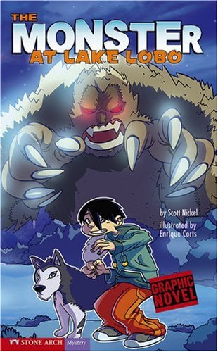 The Monster of Lake Lobo (Graphic Sparks) (9781598898361) by Nickel, Scott
