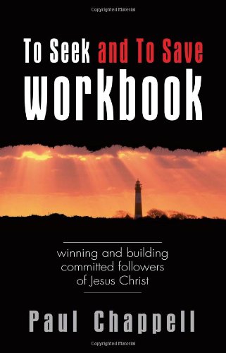 Stock image for To Seek and To Save Workbook: Winning and Building Committed Followers of Jesus Christ for sale by Jenson Books Inc