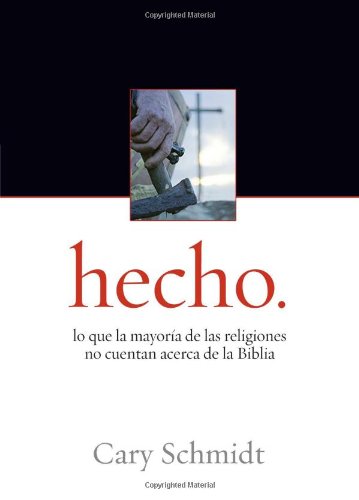 Imagen de archivo de Hecho.: Lo Que La Mayoría de las Religiones No Cuentan Acerca de la Biblia (Spanish Edition) a la venta por ZBK Books