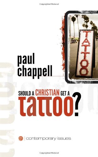 Stock image for Should a Christian Get a Tattoo? for sale by GF Books, Inc.