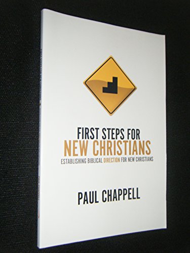 Beispielbild fr First Steps for New Christians: Establishing Biblical Direction for New Christians zum Verkauf von Gulf Coast Books