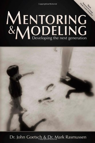 9781598940688: Mentoring and Modeling: Developing the Next Generation (Second Edition)